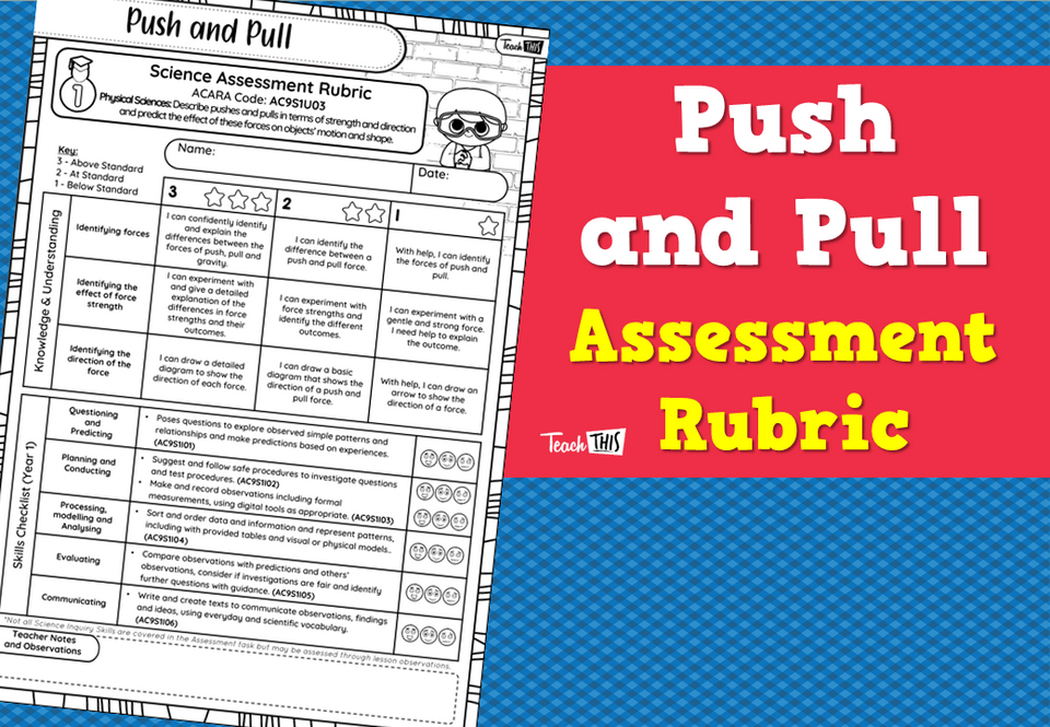 Push and Pull - Assessment Rubric