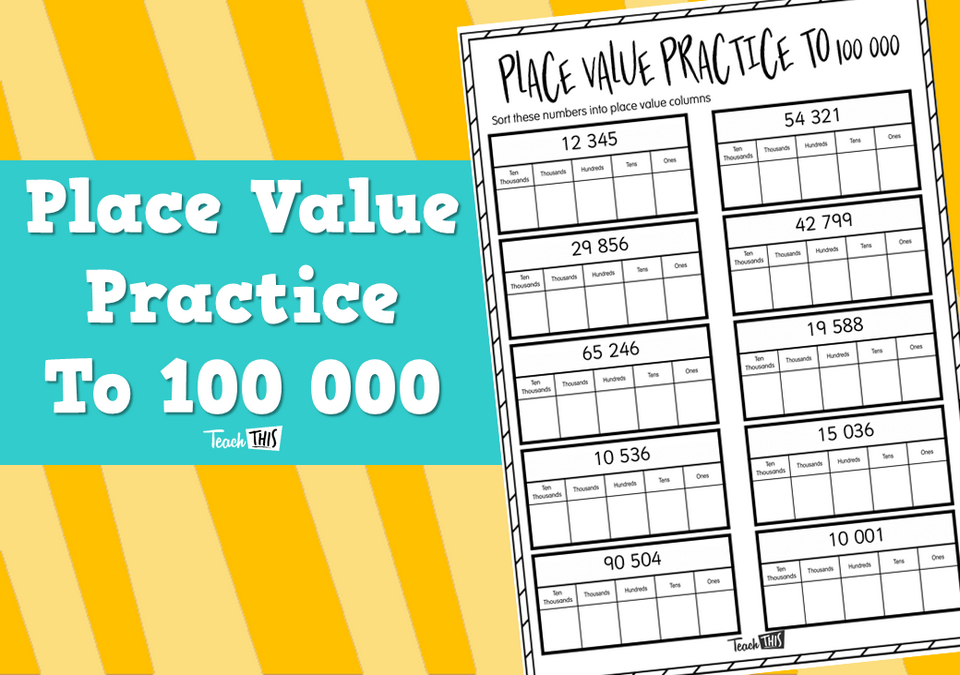 Place Value Practice To 100 000