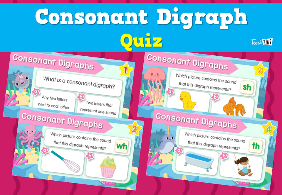 Consonant Digraph Quiz