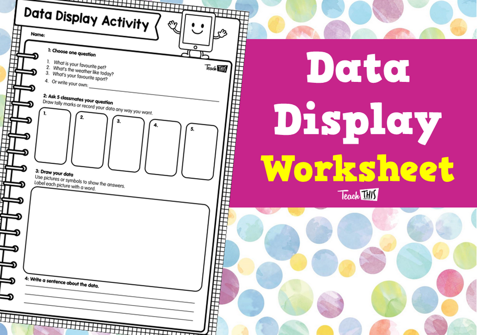 Data Display Worksheet