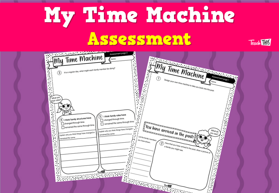 My Time Machine Assessment