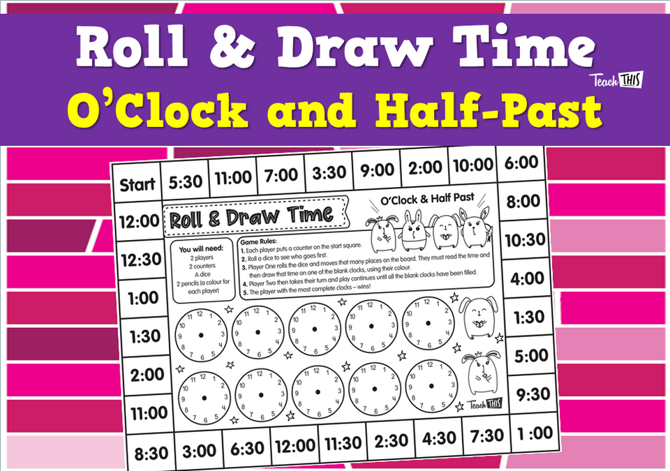 Roll & Draw – O’Clock and Half-Past