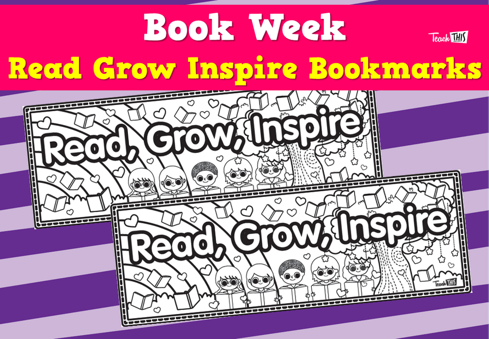 Book Week - Read Grow Inspire Bookmarks