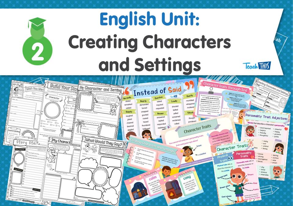 English Unit: Creating Characters and Settings