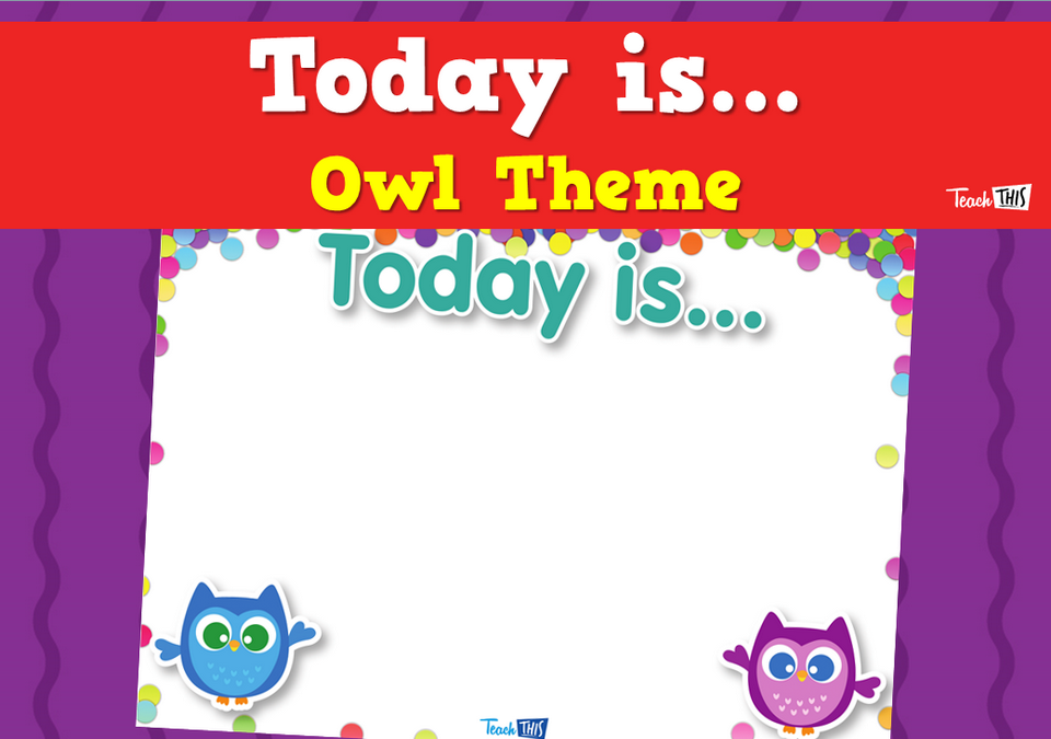 Today is... - Owl Theme