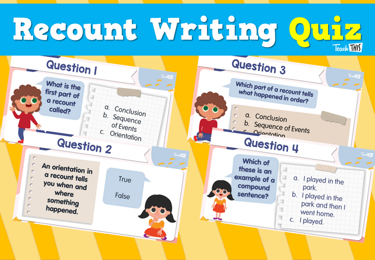Recount Writing Quiz