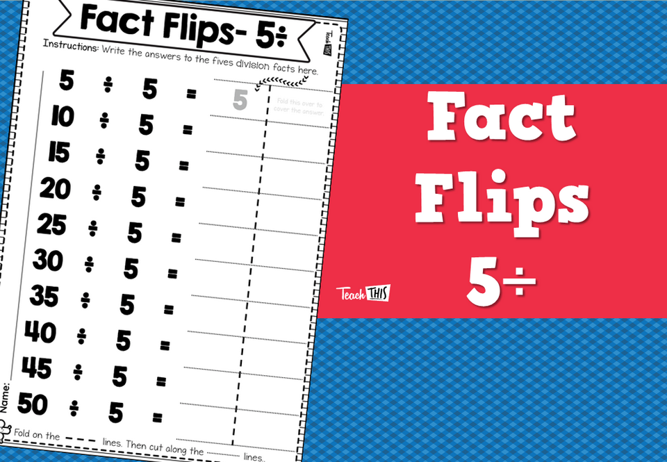 Fact Flips- 5÷