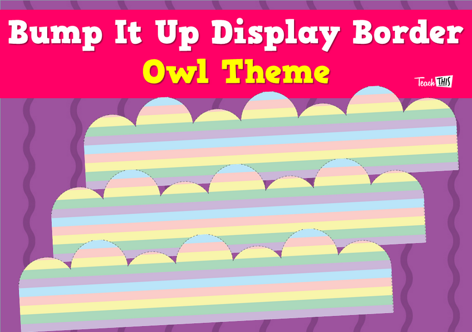 Bump It Up Display Border - Owl Theme