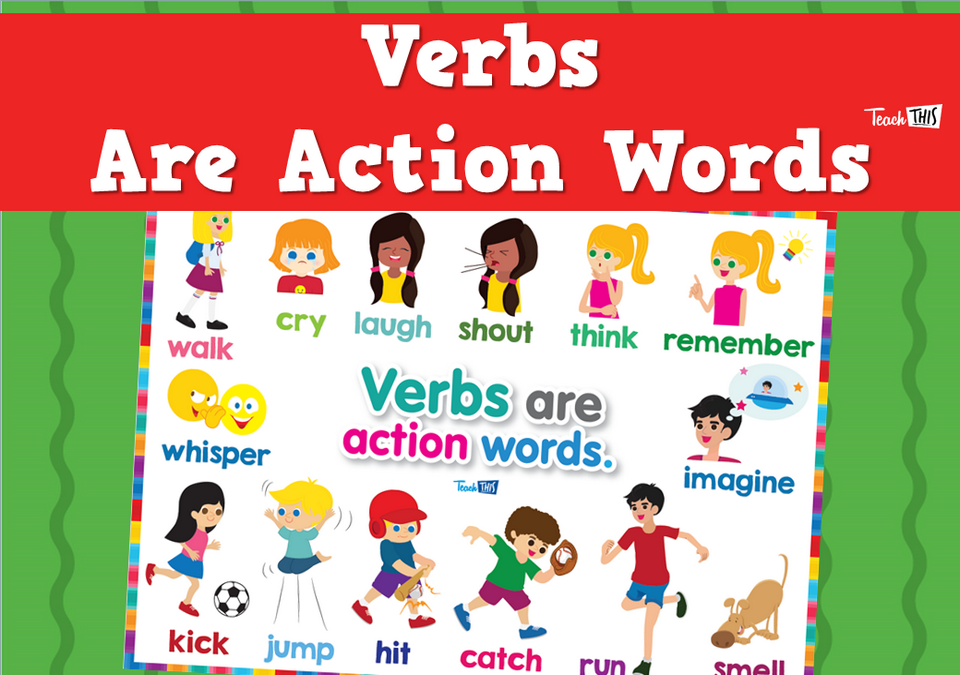 Verbs Are Action Words
