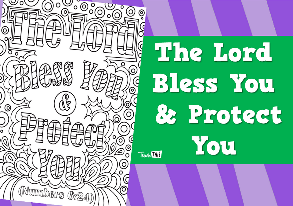 The Lord Bless You & Protect You