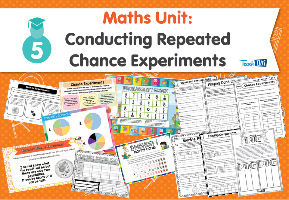 Maths Unit: Conducting Repeated Chance Experiments