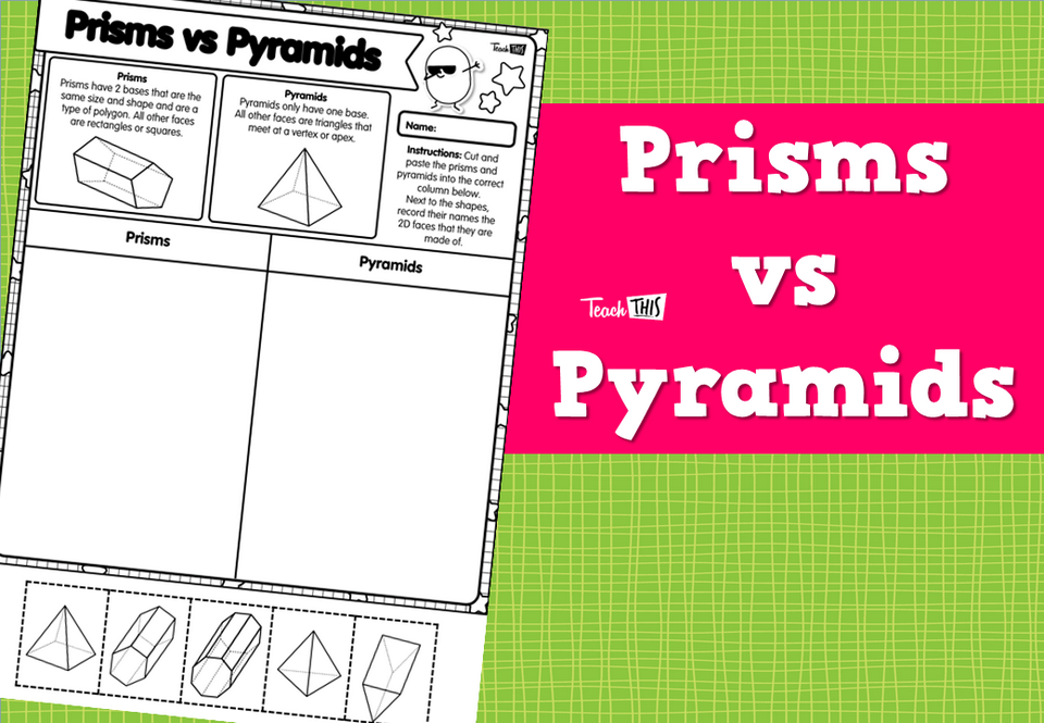 Prisms vs Pyramids