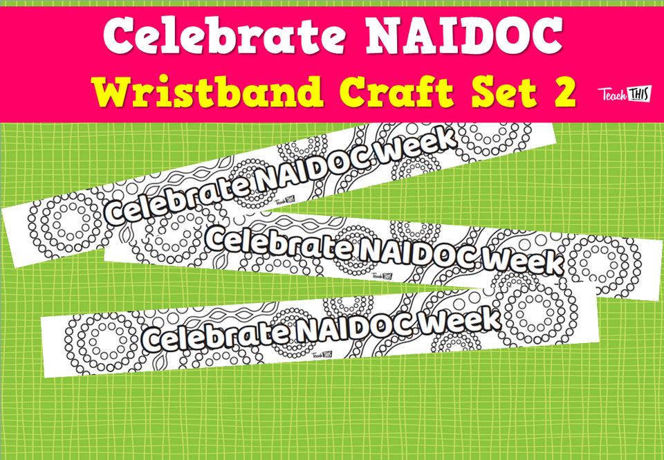 Celebrate NAIDOC - Wristband Craft Set 2