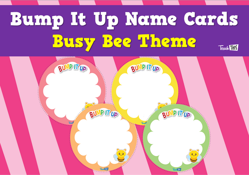 Bump It Up Name Cards - Busy Bee Theme