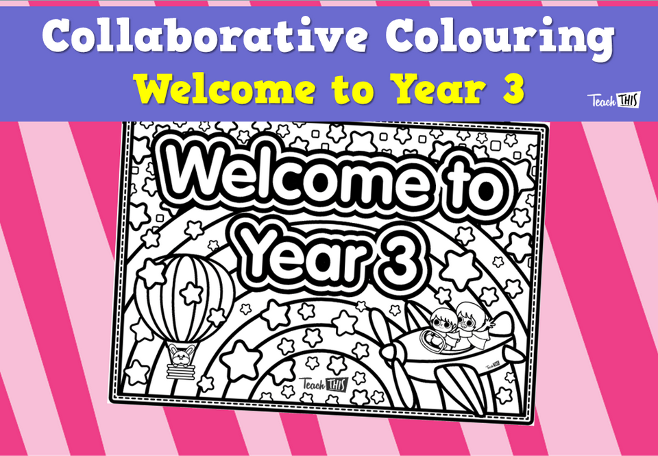 Collaborative Colouring - Welcome to Year 3
