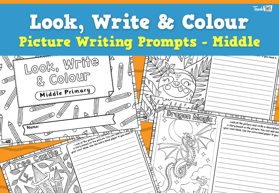 Look, Write & Colour - Writing Prompts Middle