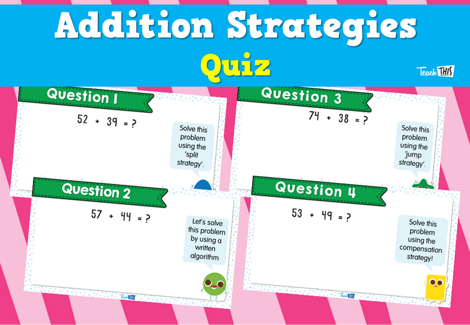 Addition Strategies Quiz