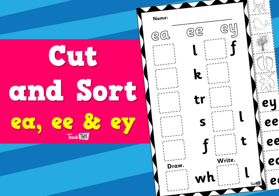 Cut and Sort - ea, ee & ey