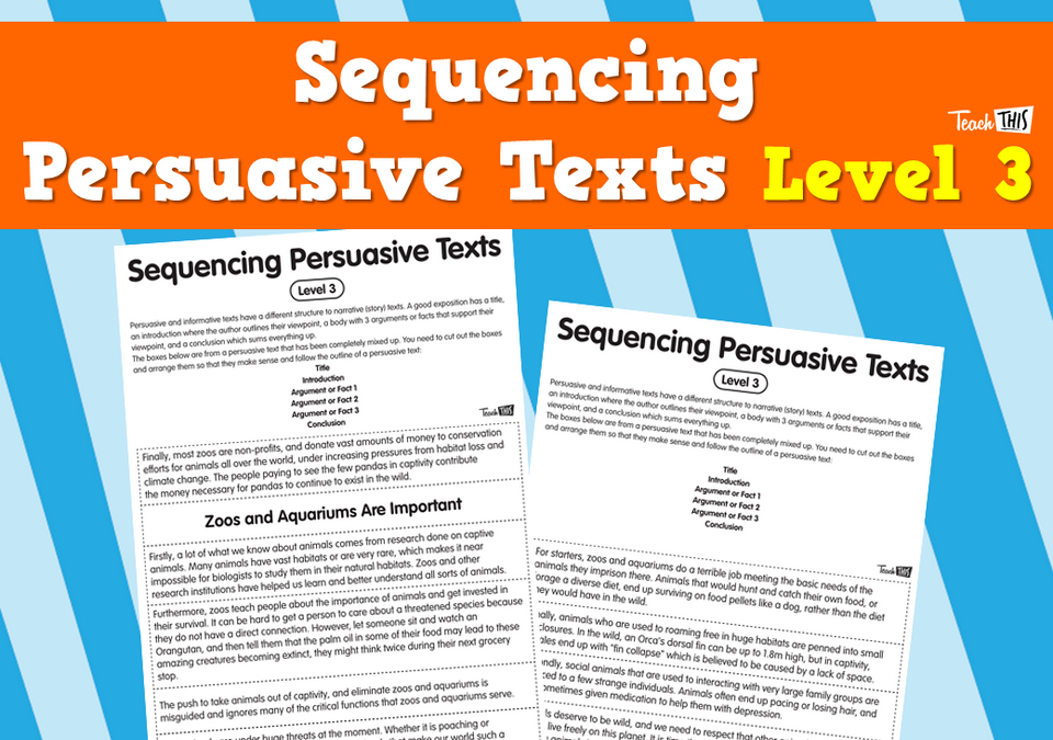 Sequencing Persuasive Texts Level 3
