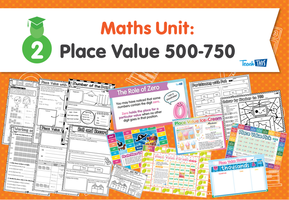 Maths Unit: Place Value 500-750