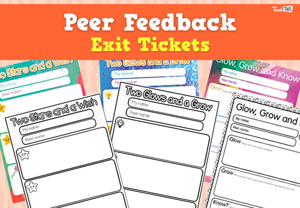 Peer Feedback - Exit Tickets