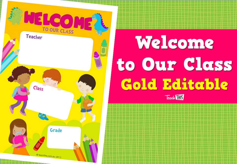 Welcome to Our Class - Gold Editable
