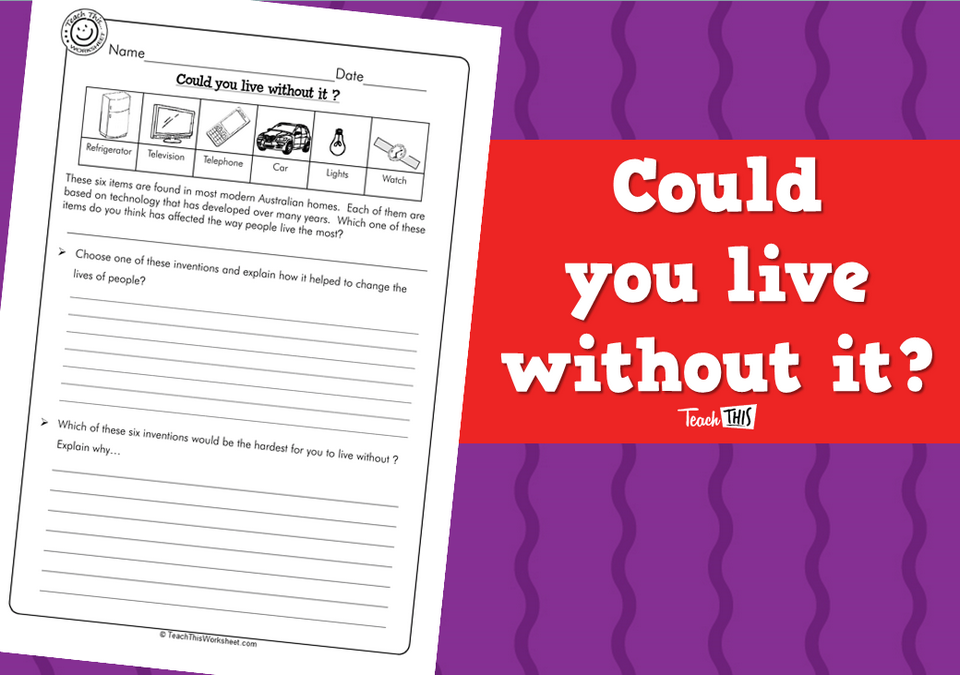 Could You live without it?