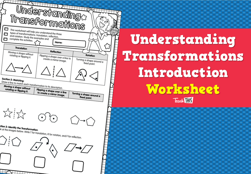 Understanding Transformations - Introduction Worksheet