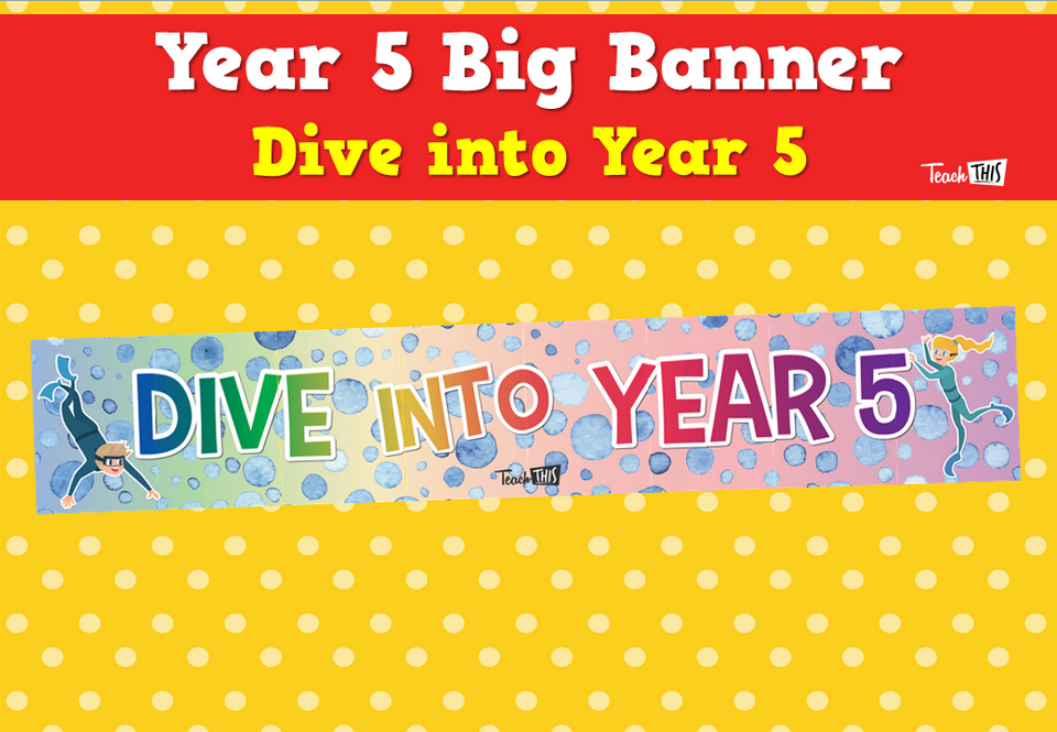 Year 5 Big Banner - Dive into Year 5