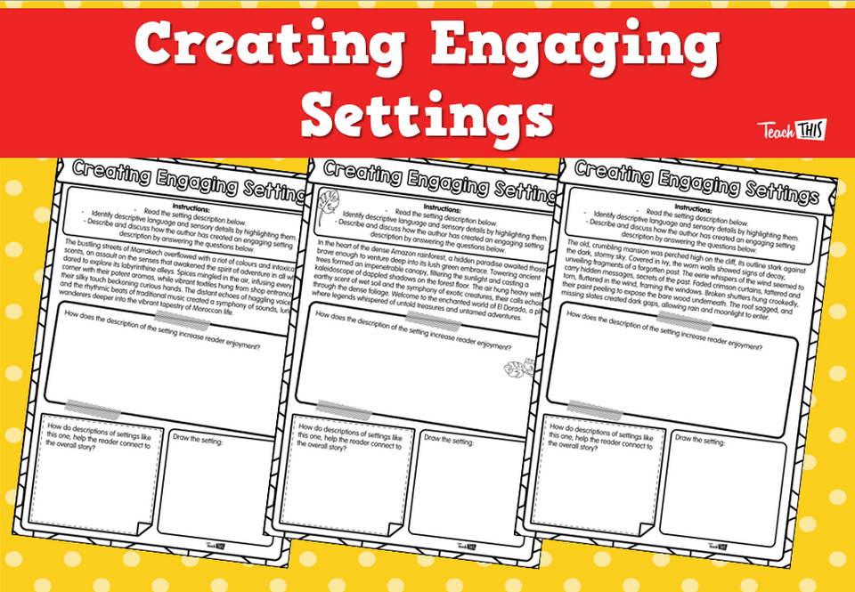 Creating Engaging Settings