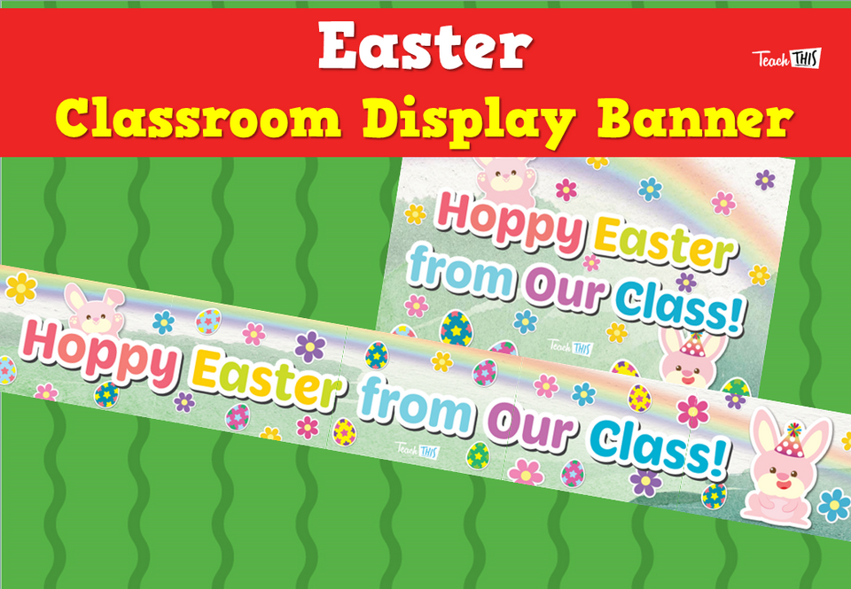 Easter - Classroom Display Banner