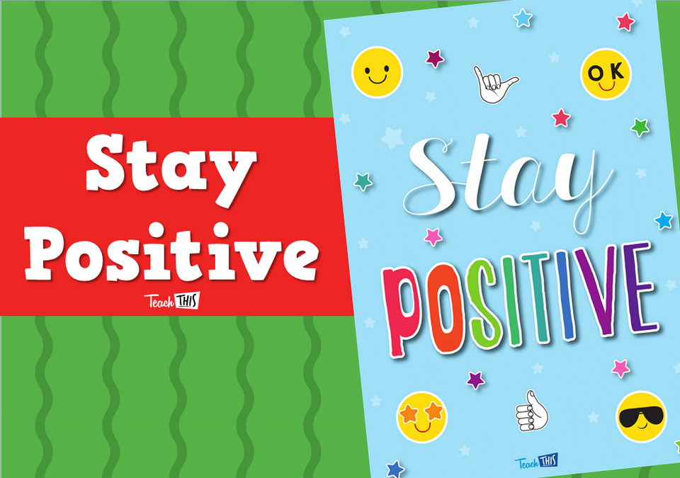 Stay Positive