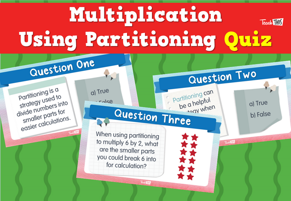 Multiplication Using Partitioning Quiz