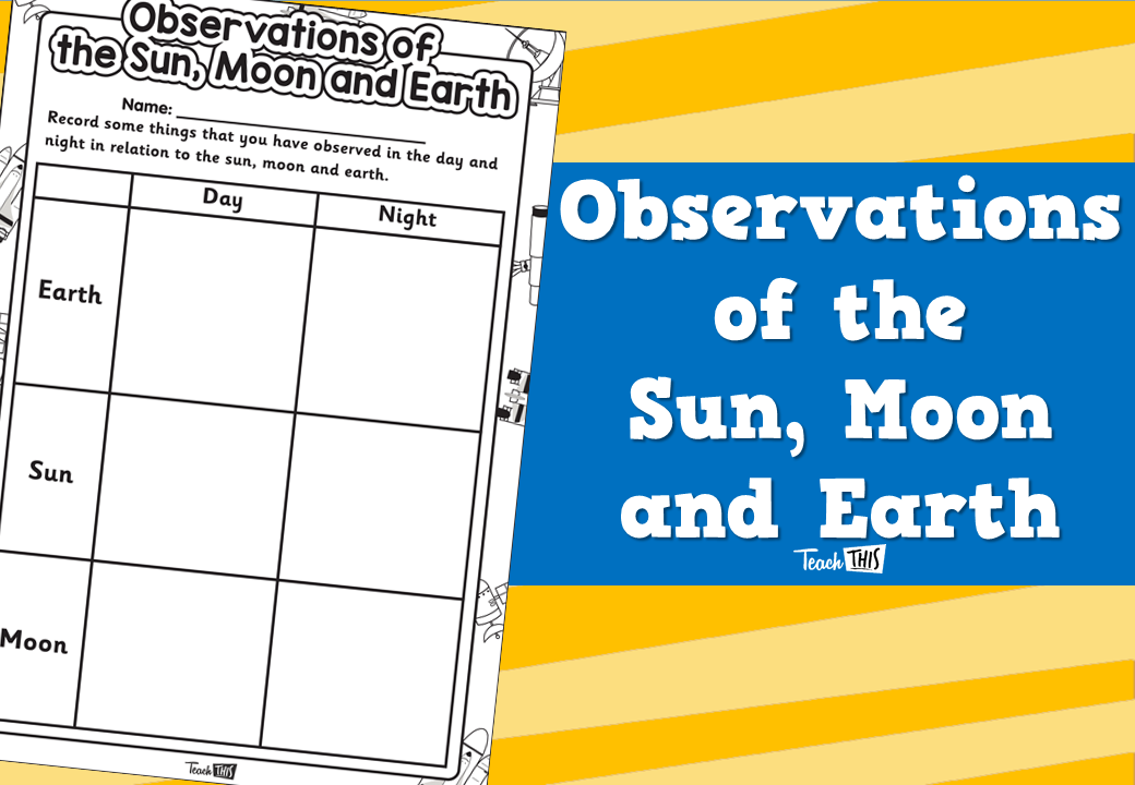 Observation of the Sun, Moon and Earth