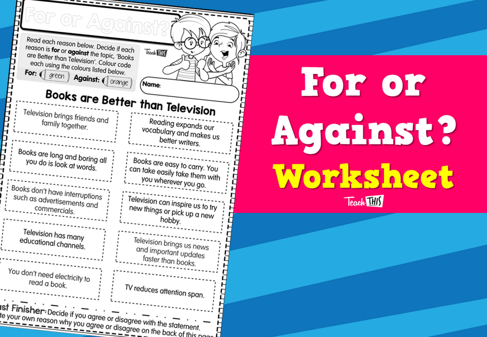 For or Against? - Worksheet