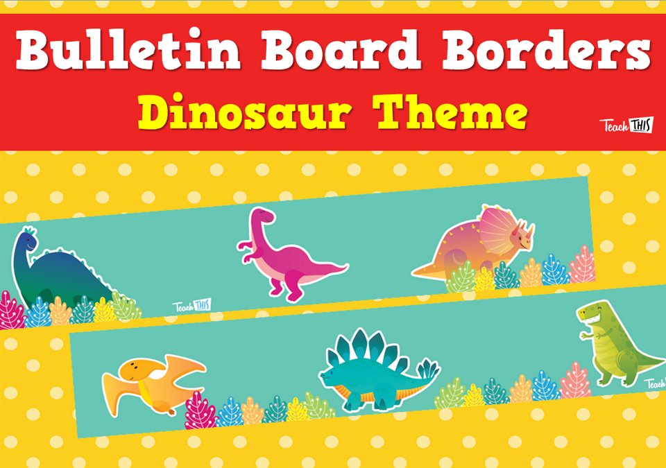 Bulletin Board Borders - Dinosaur Theme