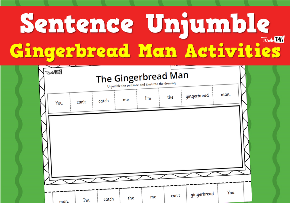 Sentence Unjumble - Gingerbread Man Activities