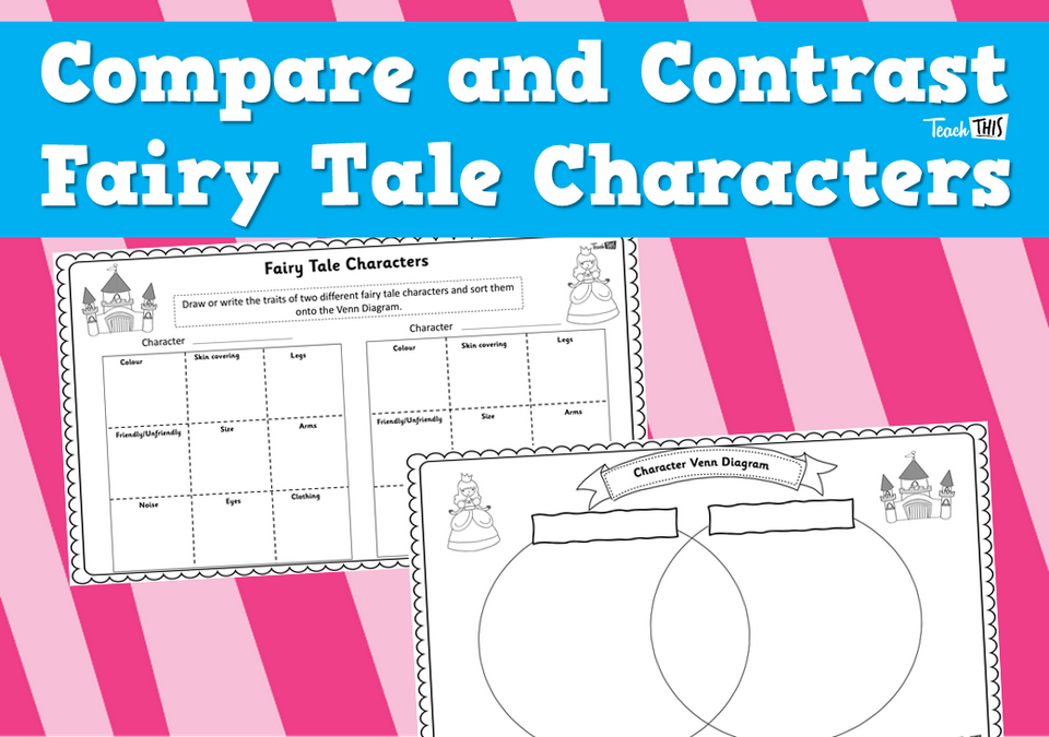 Compare and Contrast Fairy Tale Characters