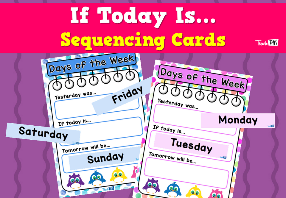 If Today Is… - Sequencing Cards