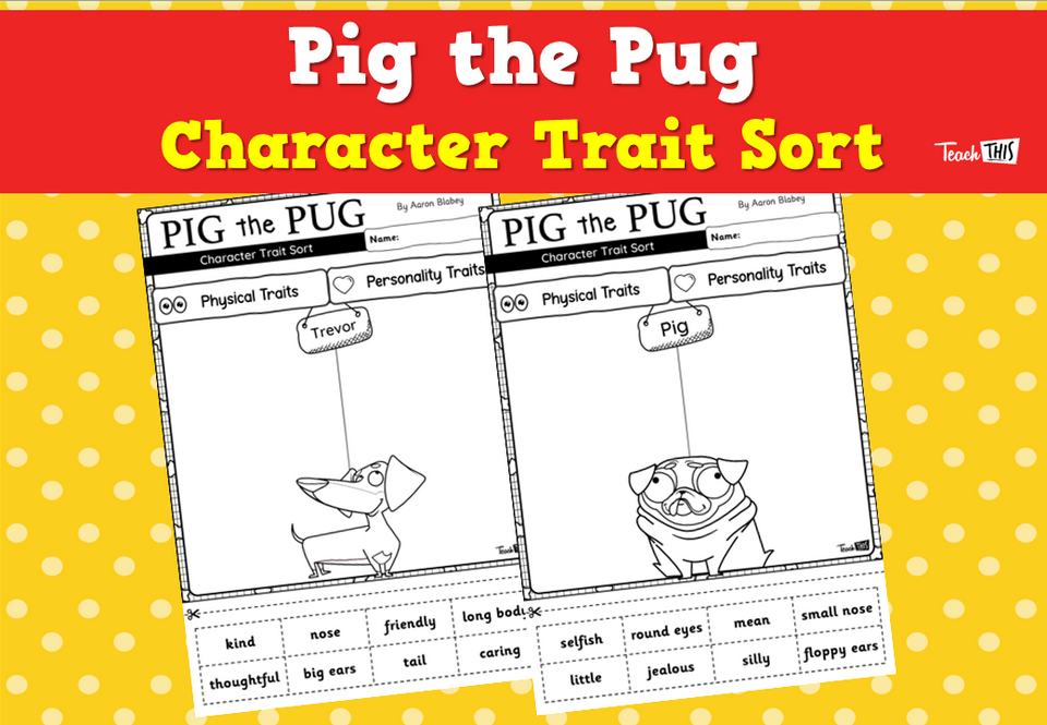 Pig the Pug Character Trait Sort