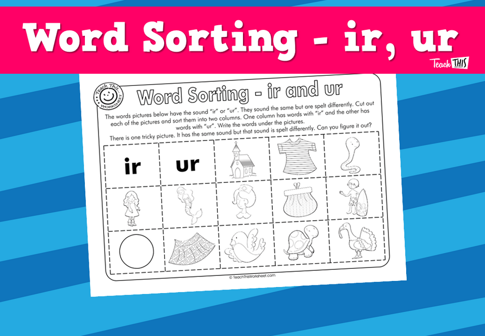 Word Sorting - ir, ur