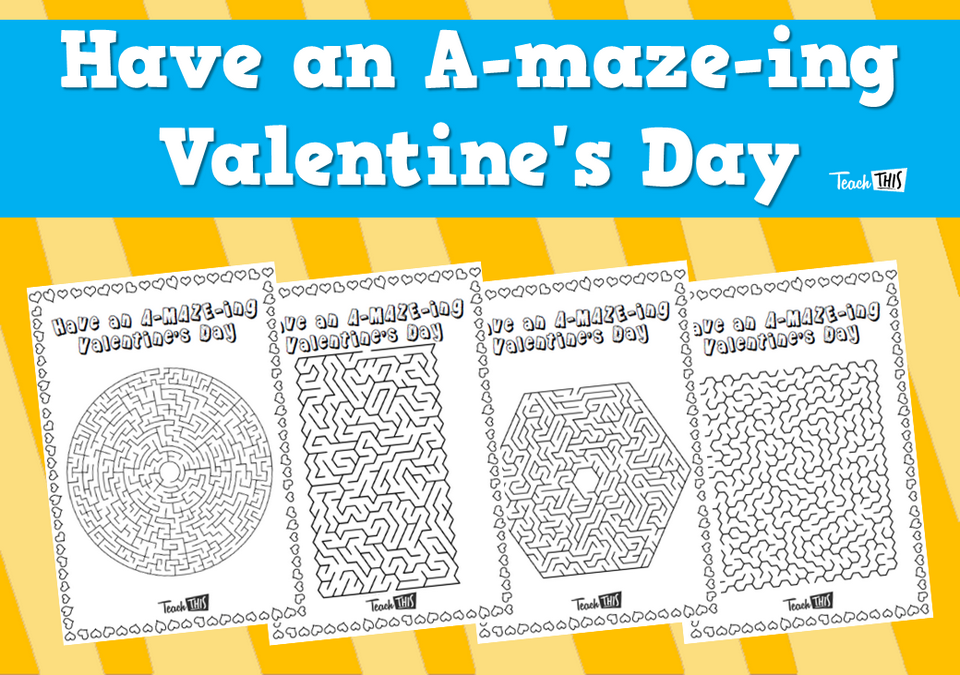 Have an A-maze-ing Valentine's Day