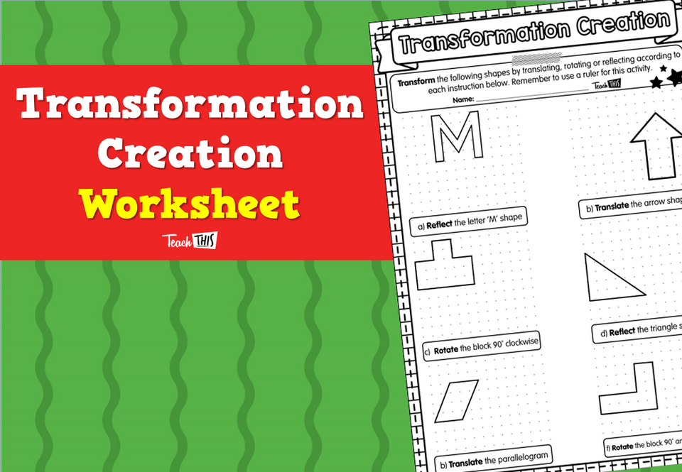 Transformation Creation Worksheet