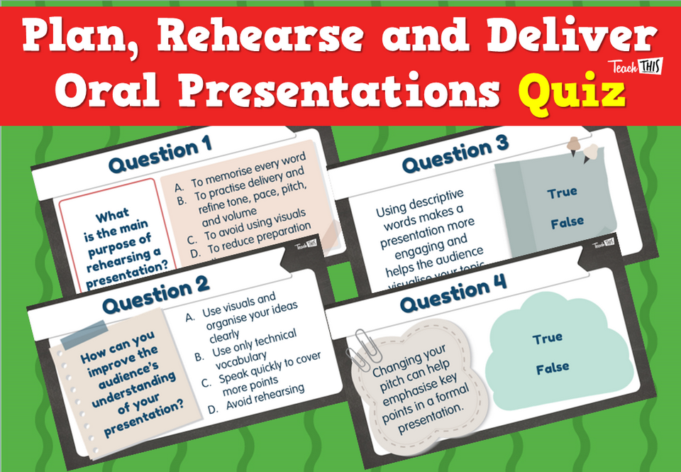 Plan, Rehearse and Deliver Oral Presentations - Quiz