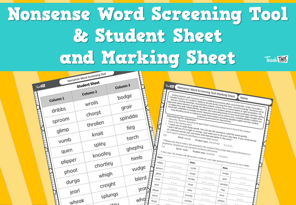 Nonsense Word Screening Tool & Student Sheet and Marking Sheet