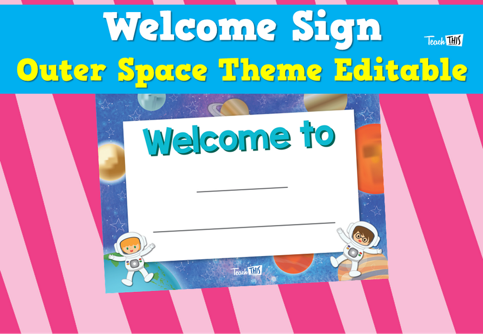 Welcome Sign - Outer Space Theme Editable