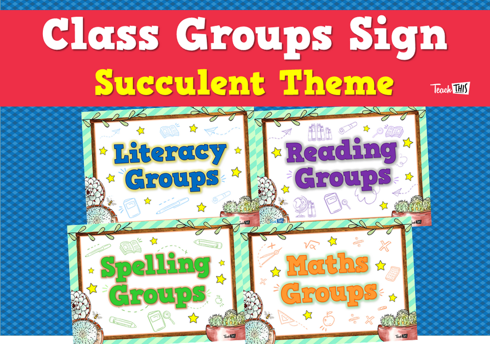 Class Groups Sign - Succulent Theme