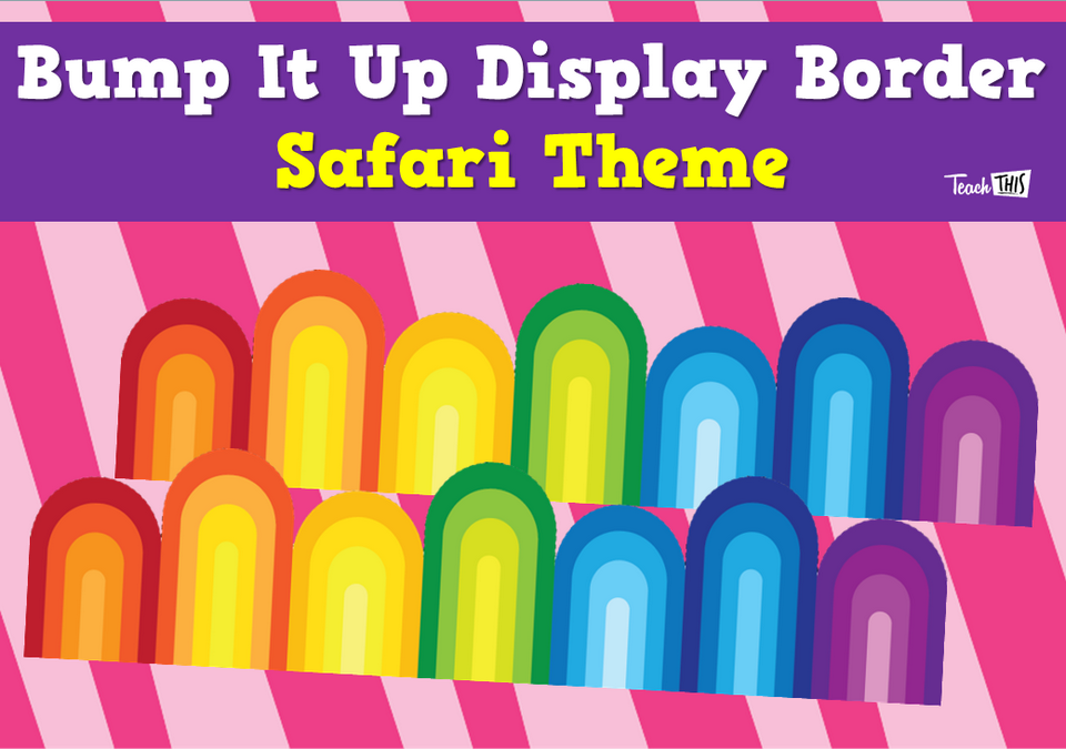 Bump It Up Display Border - Safari Theme