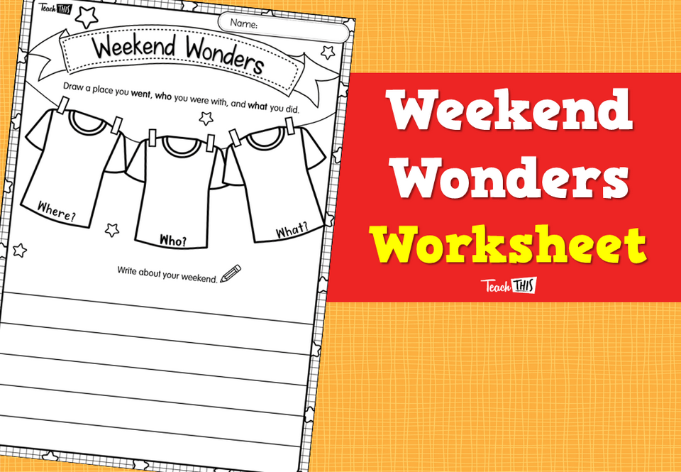 Weekend Wonders Worksheet