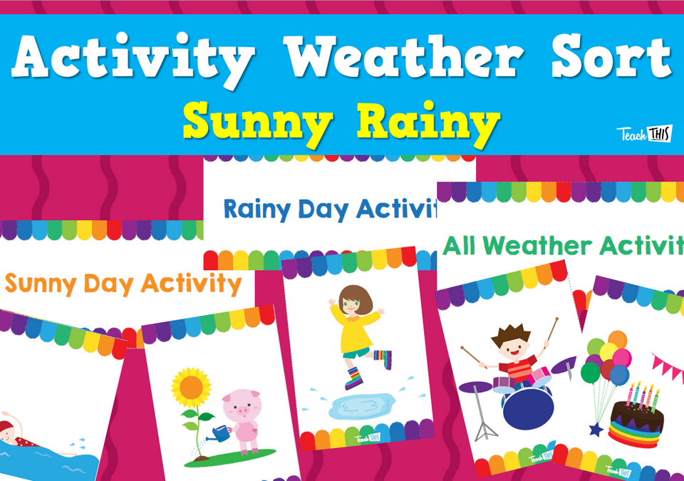 Activity Weather Sort Sunny Rainy